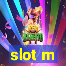 slot m