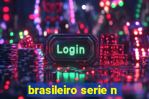 brasileiro serie n