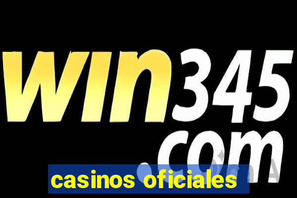 casinos oficiales