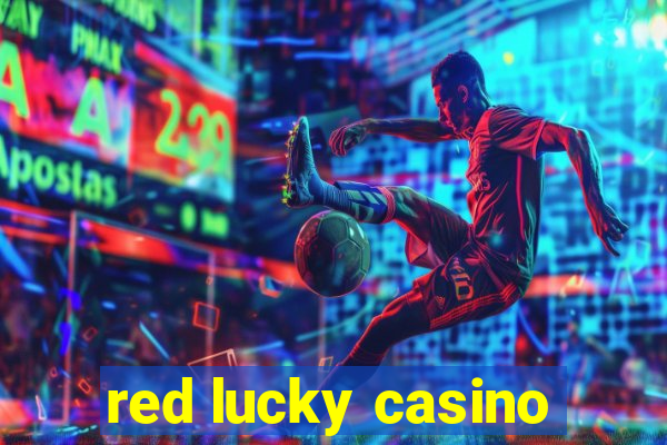 red lucky casino