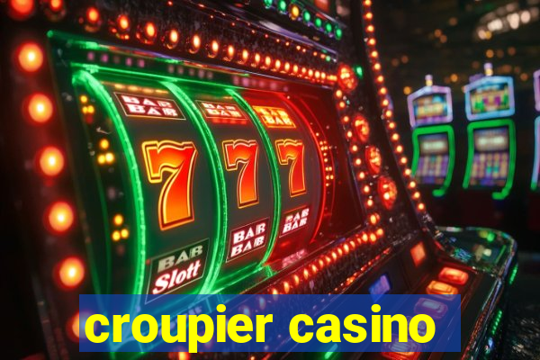 croupier casino