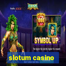 slotum casino