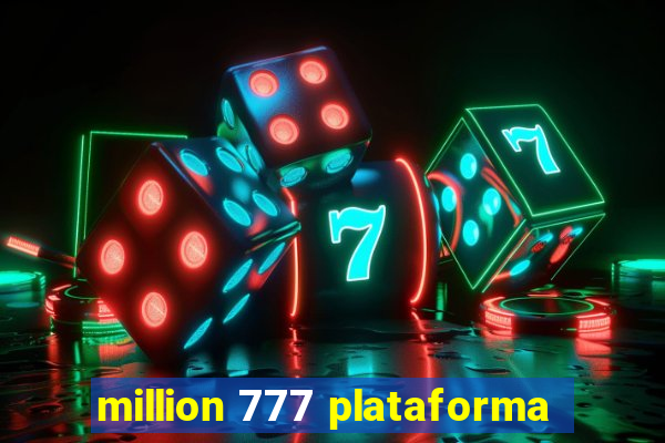 million 777 plataforma