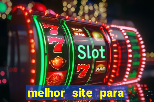 melhor site para jogar slots