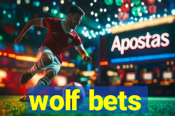 wolf bets