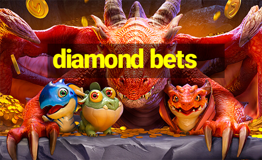 diamond bets