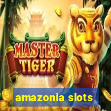 amazonia slots