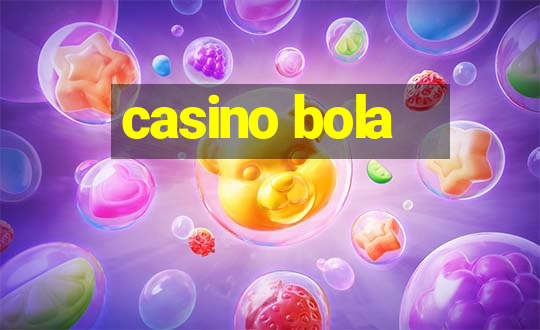 casino bola