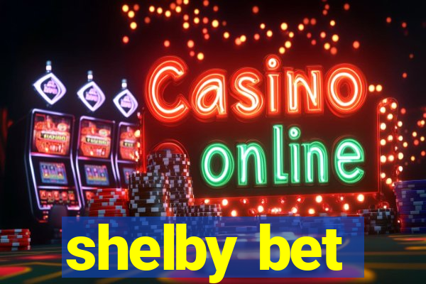 shelby bet