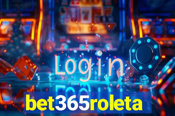 bet365roleta