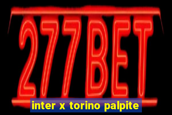 inter x torino palpite