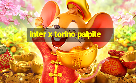 inter x torino palpite