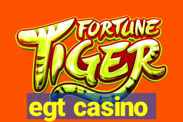 egt casino