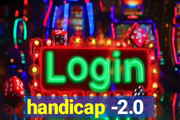 handicap -2.0