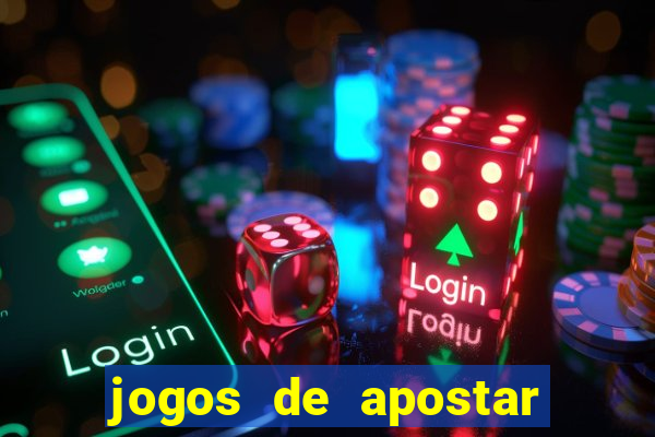 jogos de apostar dinheiro online