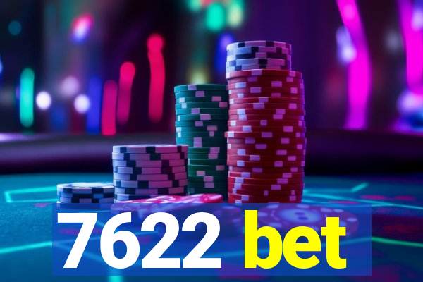 7622 bet