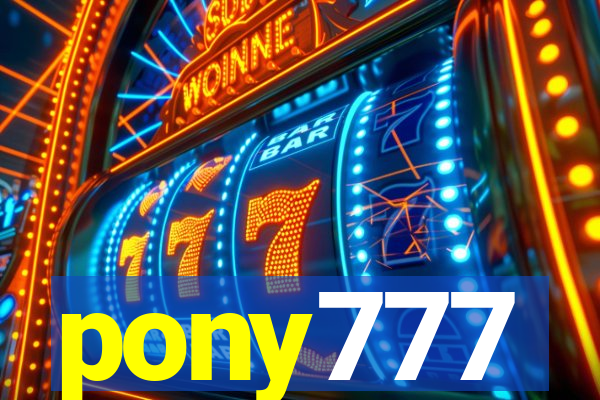 pony777