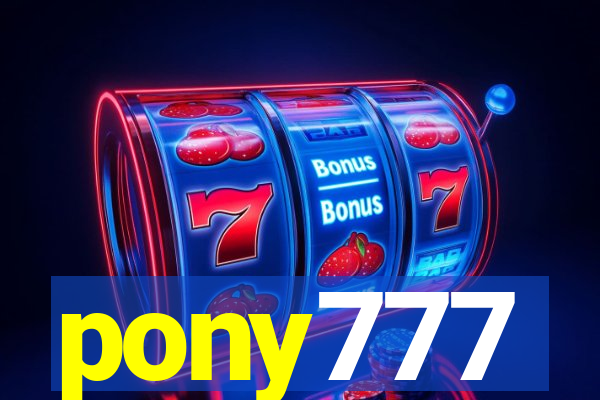 pony777