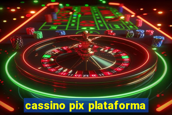 cassino pix plataforma