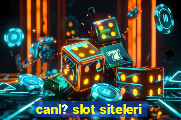 canl? slot siteleri