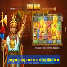 jogo pagando no cadastro