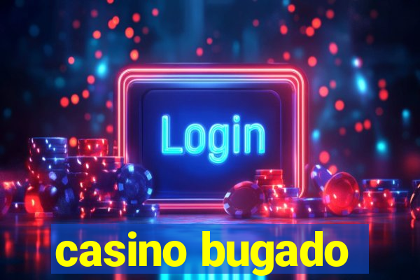 casino bugado