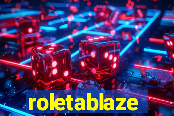 roletablaze