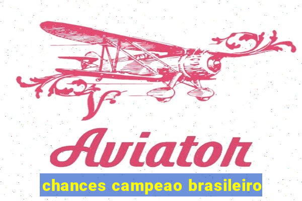 chances campeao brasileiro