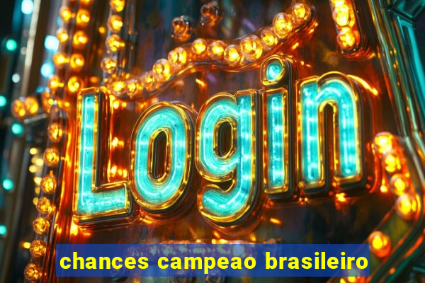 chances campeao brasileiro