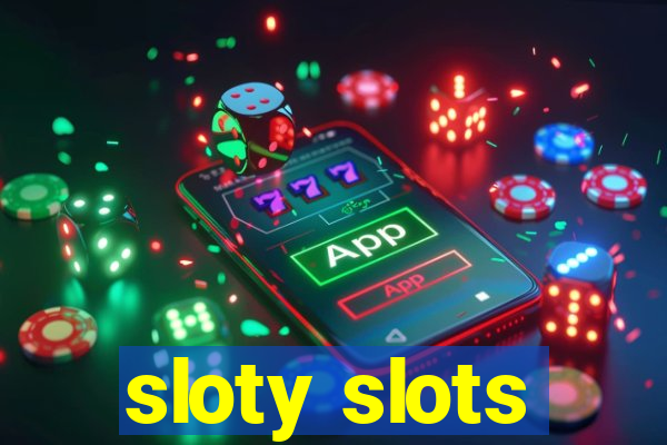 sloty slots