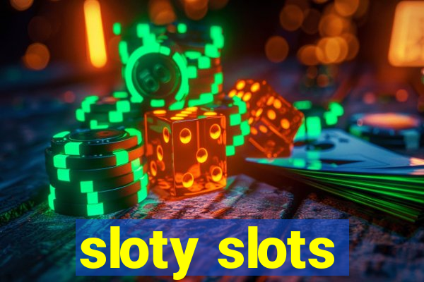 sloty slots