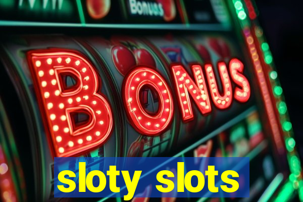 sloty slots