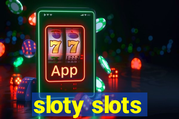 sloty slots