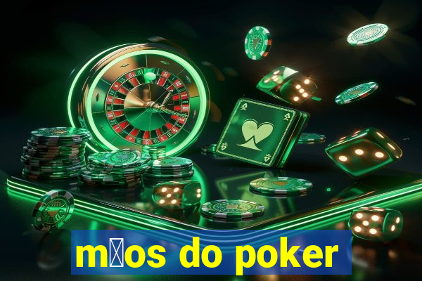 m茫os do poker