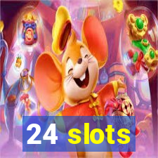 24 slots