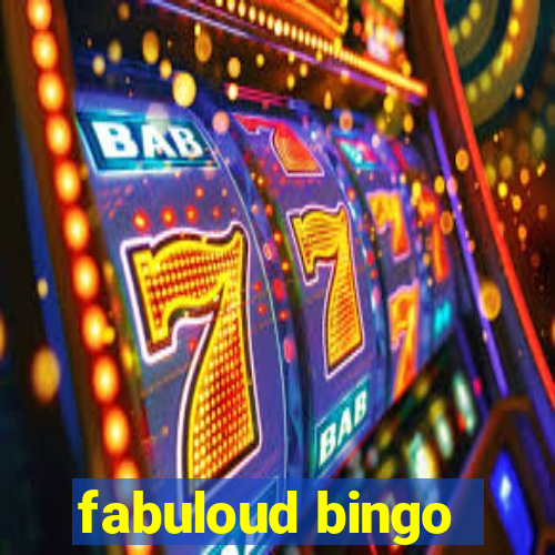 fabuloud bingo