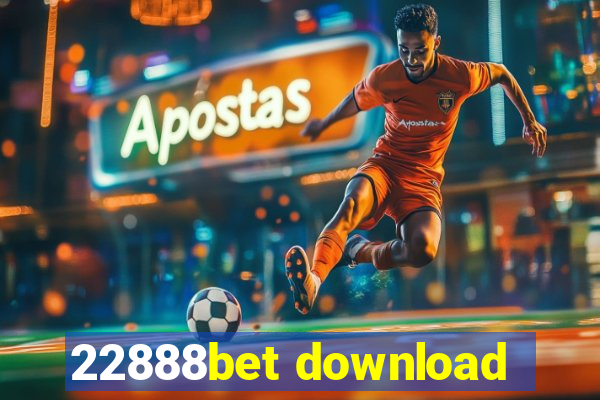 22888bet download