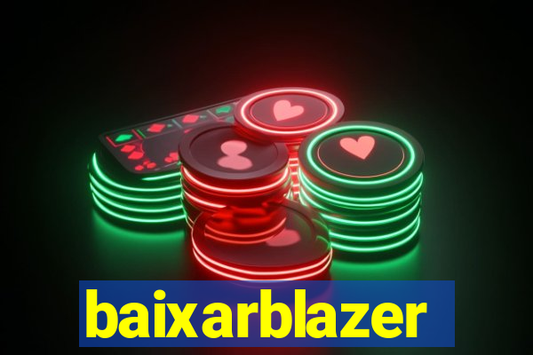 baixarblazer