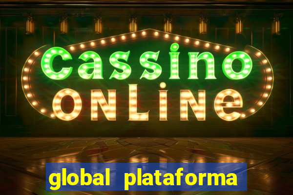 global plataforma de jogos