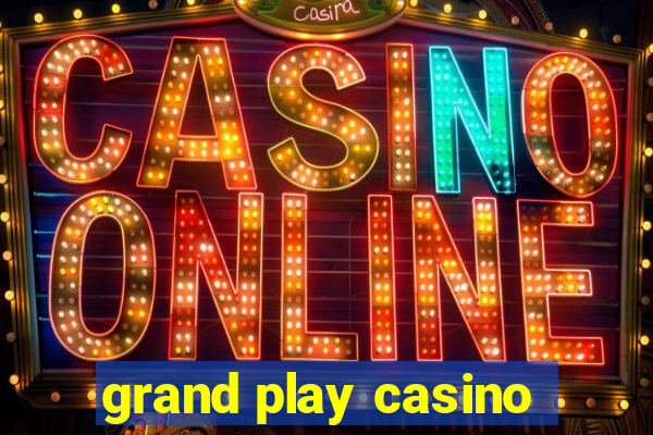 grand play casino